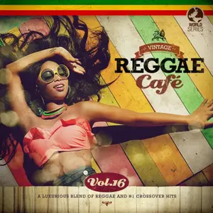 VA - Vintage Reggae Cafe, Vol.16 (2025) [Official Digital Download]