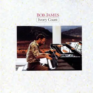 Bob James - Ivory Coast (1988) CD Rip