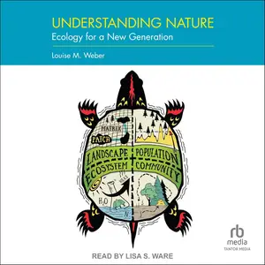 Understanding Nature: Ecology for a New Generation [Audiobook]