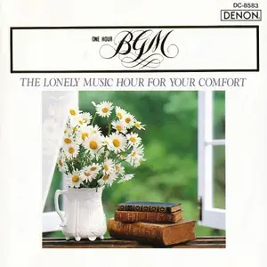 VA - One Hour B.G.M. - The Lonely Music Hour For Your Comfort (1990)