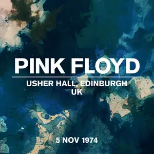 Pink Floyd - Live At Usher Hall, Edinburgh, UK, 5 November 1974 (2024) [Official Digital Download]
