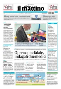 Il Mattino di Padova - 16 Giugno 2025