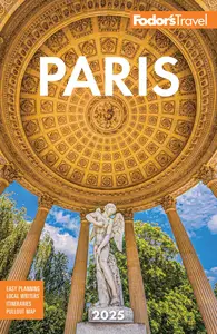 Fodor's Paris 2025 (Full-color Travel Guide)