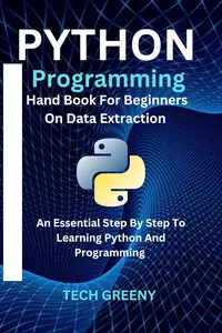 Python Programming Handbook For Data Extraction