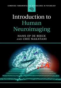 Introduction to Human Neuroimaging (Cambridge Fundamentals of Neuroscience in Psychology)