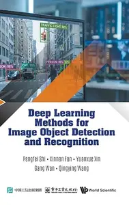 Deep Learning Methods for Image Object Detection and Recognition
