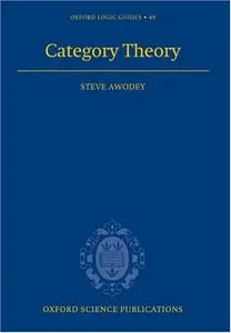 Category Theory (Oxford Logic Guides) (repost)
