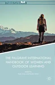 The Palgrave International Handbook of Women and Outdoor Learning (Repost)