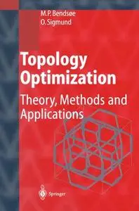 Topology Optimization: Theory, Methods, and Applications