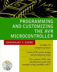 Programming and Customizing the AVR Microcontroller (repost)