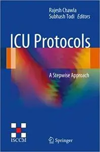 ICU Protocols: A stepwise approach (Repost)