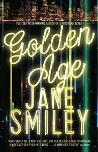 «Golden Age» by Jane Smiley