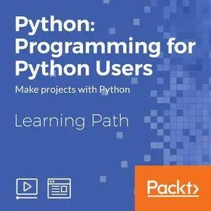 Learning Path: Python: Programming for Python Users