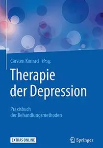 Therapie der Depression: Praxisbuch der Behandlungsmethoden (Repost)