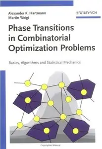 Phase Transitions in Combinatorial Optimization Problems: Basics, Algorithms and Statistical Mechanics
