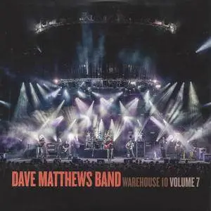 Dave Matthews Band - Warehouse 10, Volume 7 (2018)