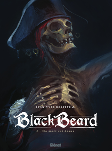 Black Beard - Tome 2 - Ma Mort Est Douce