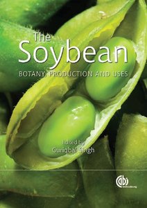 The Soybean: Botany, Production and Uses