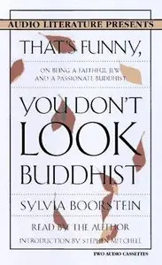 That's Funny, You Don't Look Buddhist: On Being a Faithful Jew and a Passionate Buddhist  (Audiobook) (Repost)