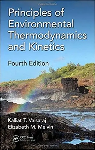 Principles of Environmental Thermodynamics and Kinetics, Fourth Edition