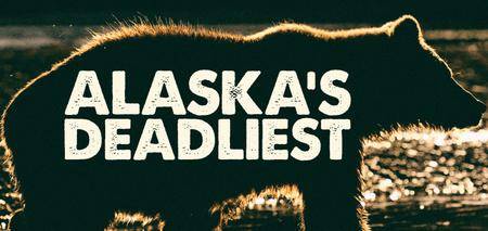 National Geographic - Alaska's Deadliest: Grizzly Battleground (2018)