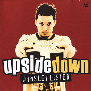 Aynsley Lister - Upside Down (2007)