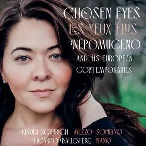 Kindra Scharich - Chosen Eyes: Nepomuceno & His European Contemporaries (2022)