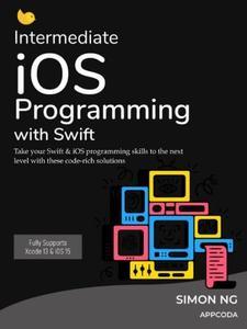 Intermediate iOS Programming with Swift is Now Updated for iOS 15 and Xcode 13 + Code