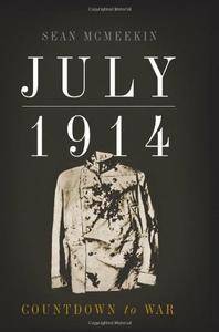 July 1914: Countdown to War [Repost]