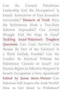 Moment of Truth: Tackling Israel-Palestine's Toughest Questions