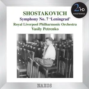 Royal Liverpool Philharmonic Orchestra & Vasily Petrenko - Shostakovich: Symphony No. 7, Leningrad (2012/2015) [24/192]