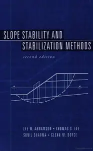 Slope Stability and Stabilization Methods, 2nd edition (repost)