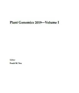 Plant Genomics 2019: Volume I (Repost)