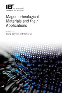 Magnetorheological Materials and their Applications