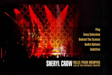 Sheryl Crow - Miles from Memphis: Live at the Pantages Theatre Details (2010)