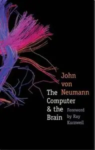 The Computer and the Brain, 3rd edition (Repost)