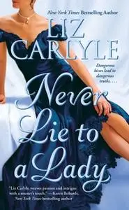 «Never Lie to a Lady» by Liz Carlyle