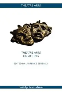 Theatre Arts on Acting (repost)