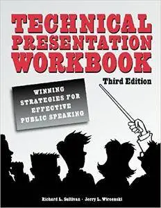 Technical Presentation Workbook: Winning Strategies for Effective Public Speaking (3rd edition)