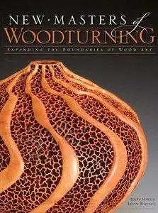 New Masters of Woodturning: Expanding the Boundaries of Wood Art (Repost)