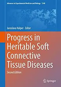 Progress in Heritable Soft Connective Tissue Diseases