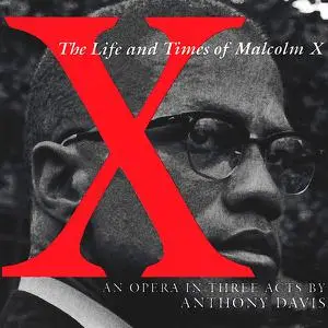 Anthony Davis - X - The Life And Times Of Malcolm X (1992)
