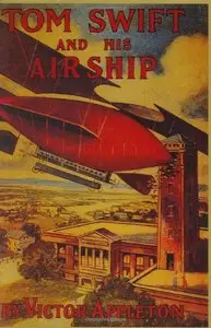 Tom Swift & His Airship (Repost)