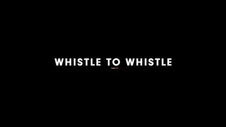 BBC - Roberto Martinez: Whistle to Whistle (2021)