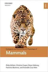 Ecological and Environmental Physiology of Mammals