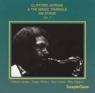 Clifford Jordan & The Magic Triangle - On Stage, Volume 1 (1975) {SteepleChase SCCD31071 rel 1989}