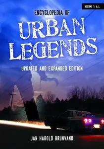 Encyclopedia of Urban Legends (2nd edition) (Repost)