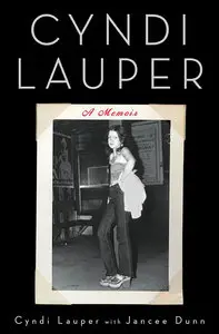 Cyndi Lauper: A Memoir