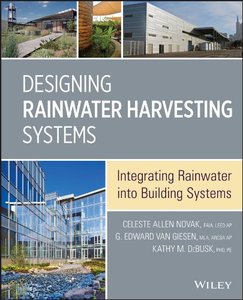 Designing Rainwater Harvesting Systems: Integrating Rainwater into Building Systems (repost)
