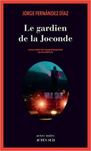 Le gardien de la Joconde - Jorge Fernandez Diaz